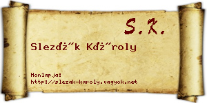 Slezák Károly névjegykártya